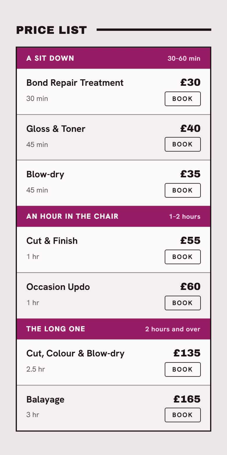 The ChairTime price list in the Workshop theme: a black-edged price board on a pale grey wall, each duration band a full-width bar in the salon's plum, the services on white rows — Bond Repair Treatment £30, Gloss & Toner £40, Blow-dry £35, Cut & Finish £55, Occasion Updo £60, Cut, Colour & Blow-dry £135, Balayage £165 — every line with a Book button.